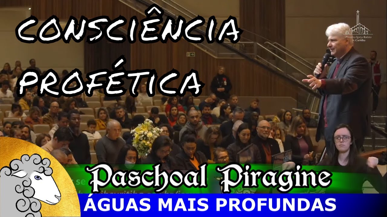 O papel do crente é ser consciência profética de uma geração - Paschoal Piragine