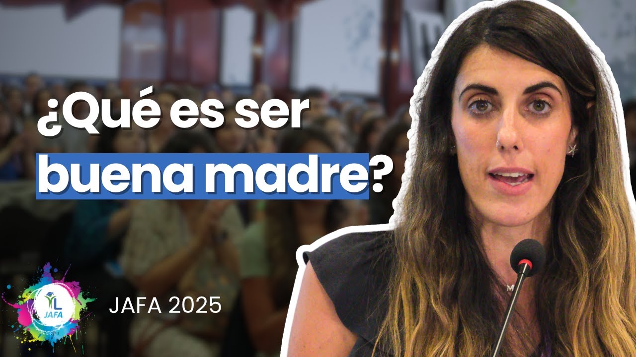 ¿Qué es ser buena madre? - Emma Martín-Consuegra | #JAFA2025