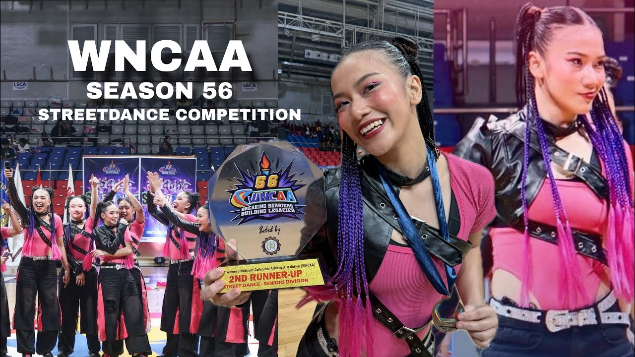 WNCAA STREETDANCE COMPETITION| SEASON 56 VLOG