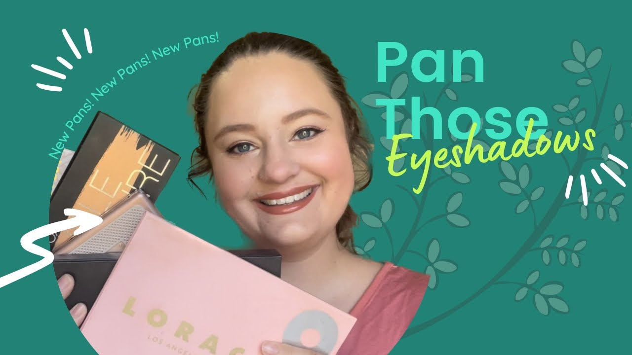 Pan Those Eyeshadows Update 2