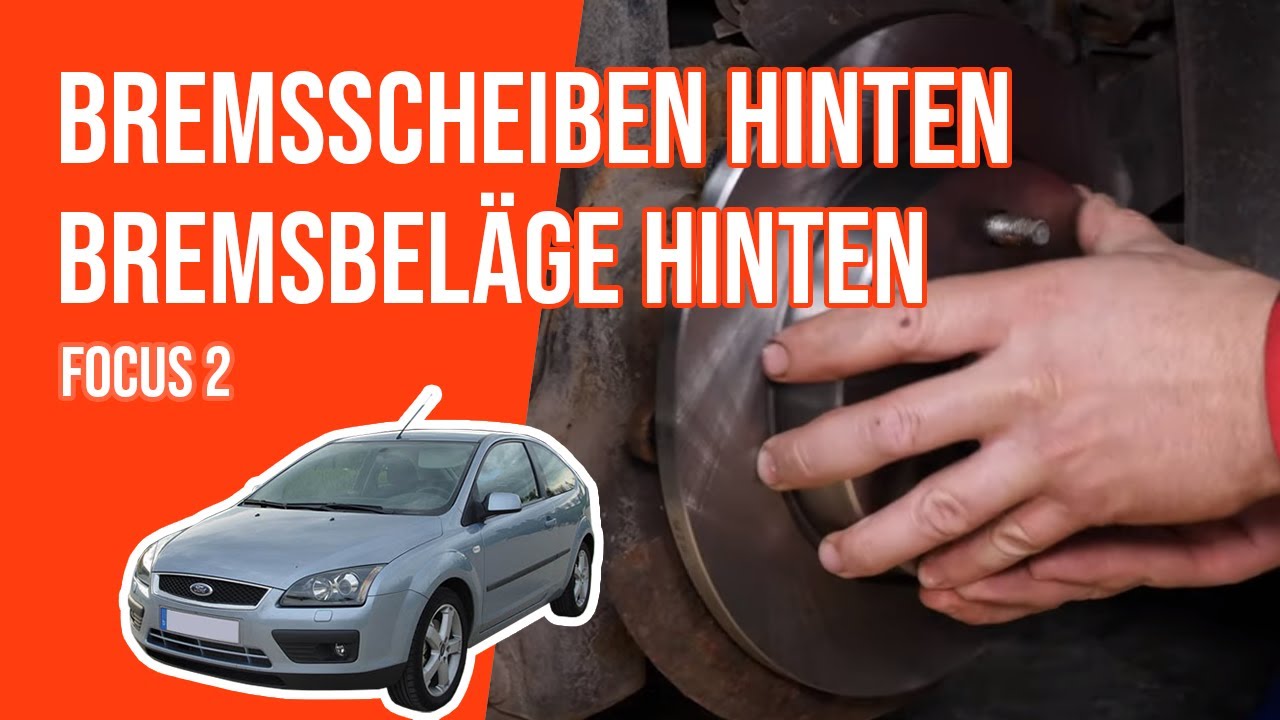 Wie FOCUS 2 Bremsscheiben hinten, Bremsbeläge hinten wechseln 🚗