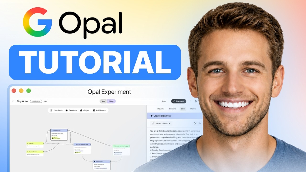 Opal Google AI Tutorial: How To Use Opal AI For Beginners