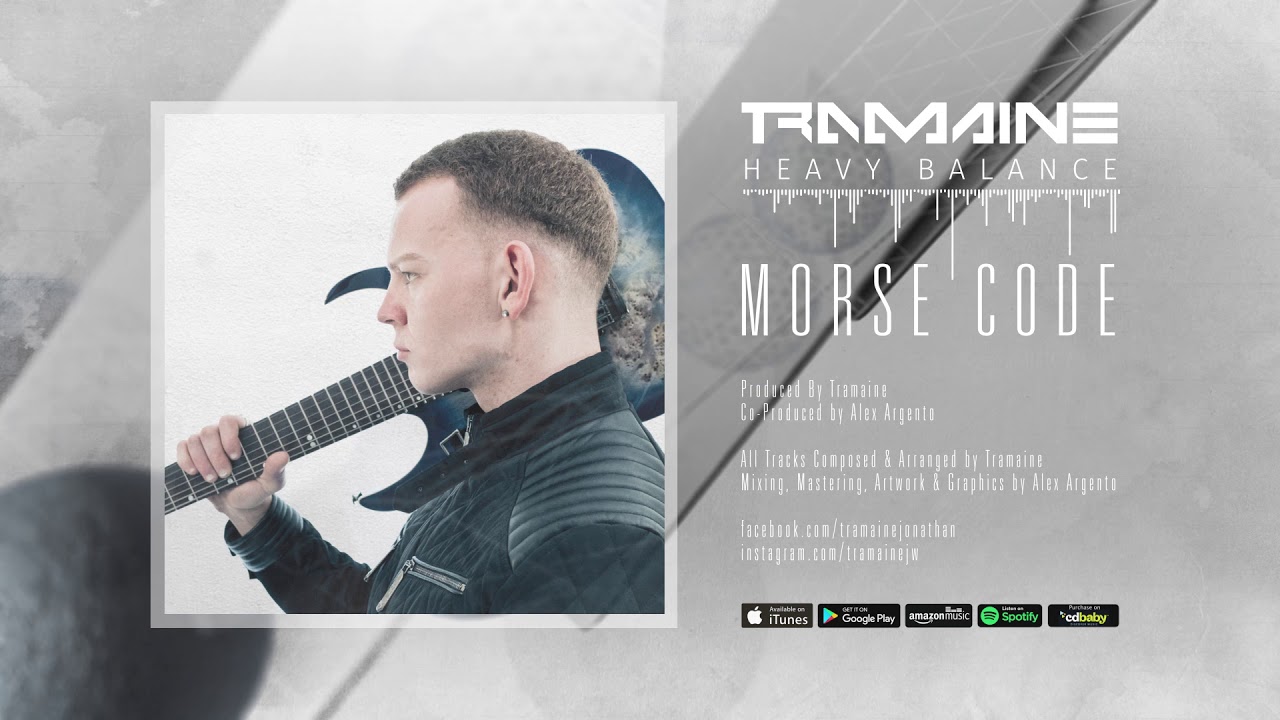 MORSE CODE - TRAMAINE - HEAVY BALANCE [Official Stream]