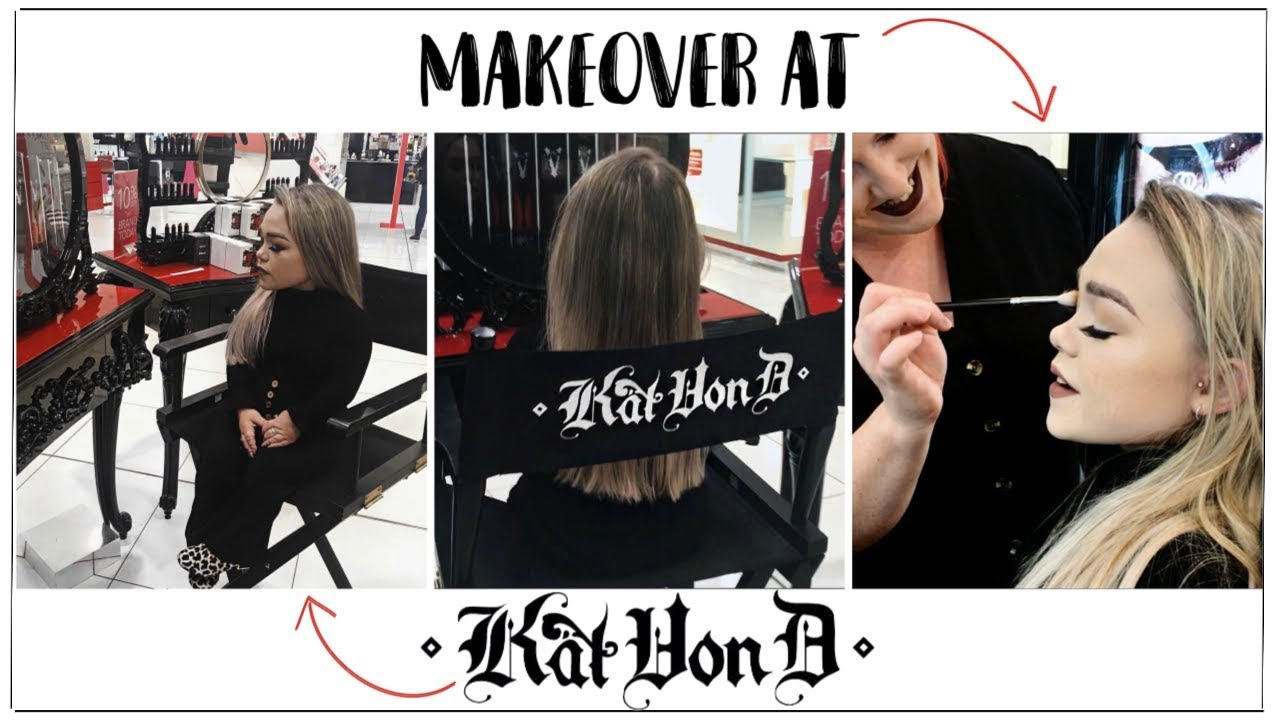 I HAD A MAKEOVER AT KAT VON D 🖤