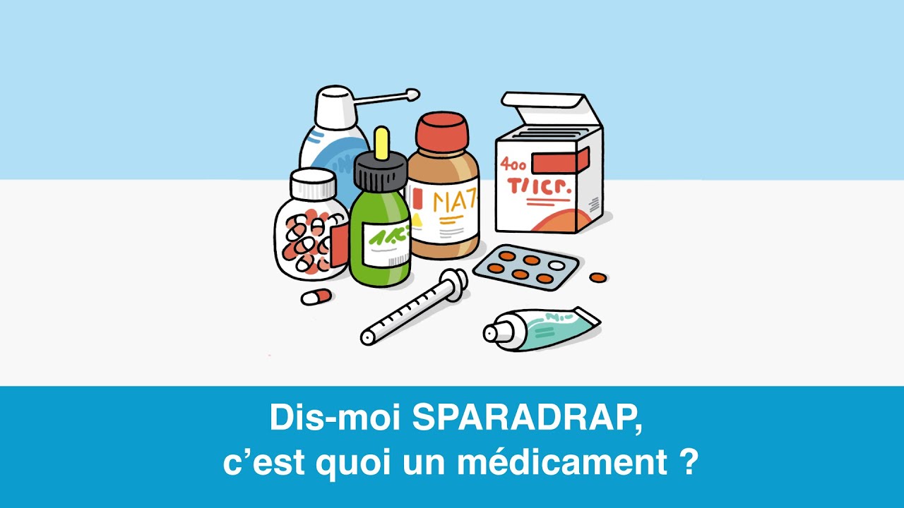 Dis-moi SPARADRAP : C’est quoi un médicament ?