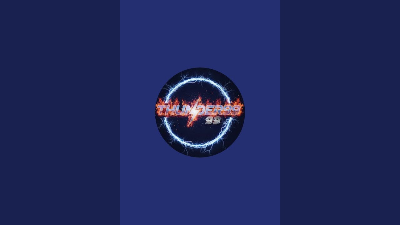 THUNDER 99  is live