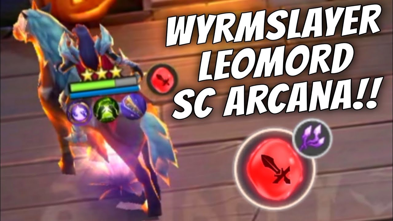 FULL BAR SHIELD !! SC ARCANA WYRMSLAYER LEOMORD !! MAGIC CHESS MOBILE LEGENDS