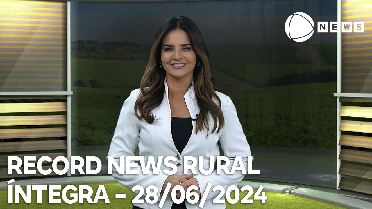 Record News Rural - 28/06/2024