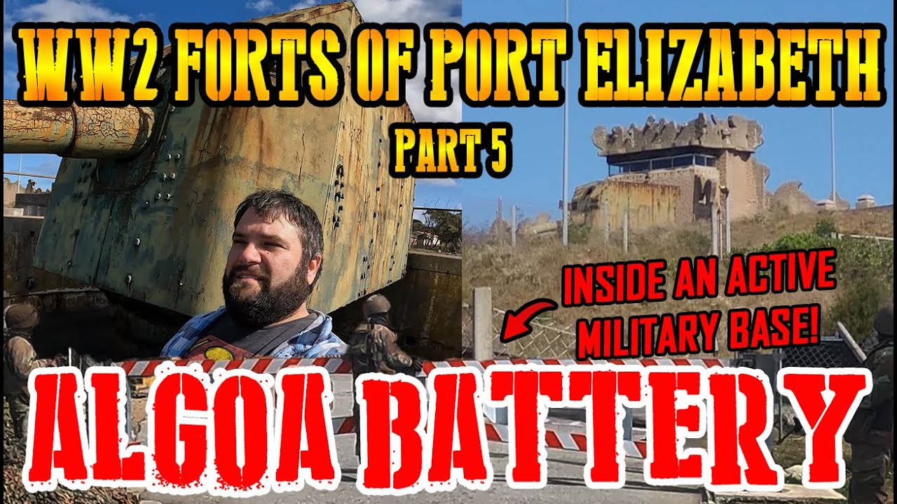 WW2 Forts of Port Elizabeth Part 5: Algoa Battery