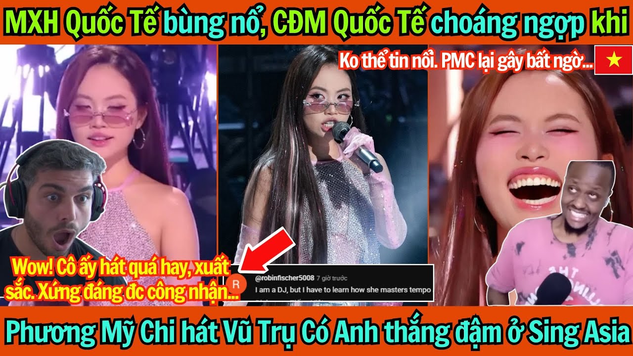 MXH Quốc Tế dậy sóng, CĐM Quốc Tế phát cuồng: Phương Mỹ Chi hát Vũ Trụ Có Anh thắng đậm ở Sing! Asia