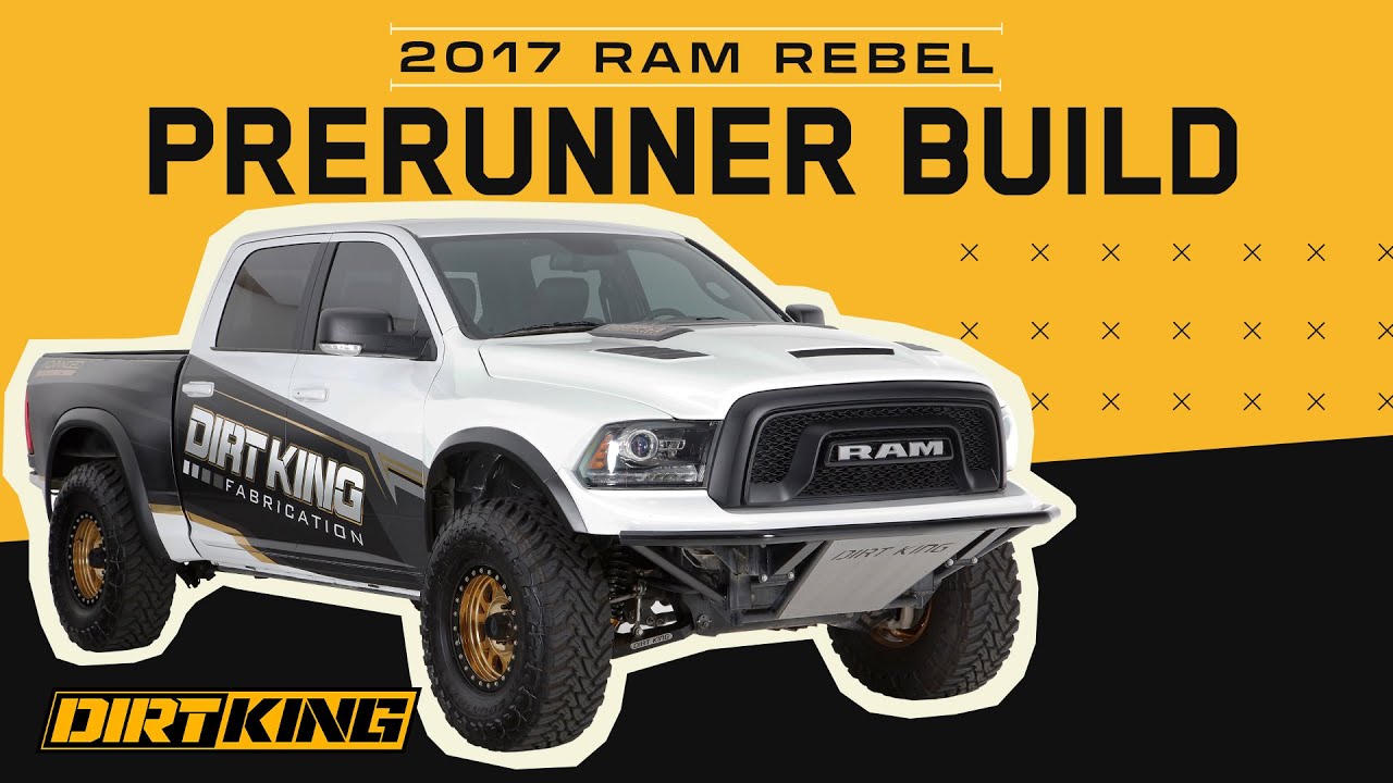 Ram Rebel Prerunner Build By Dirt King Fabrication (TRX Prototype Replica)