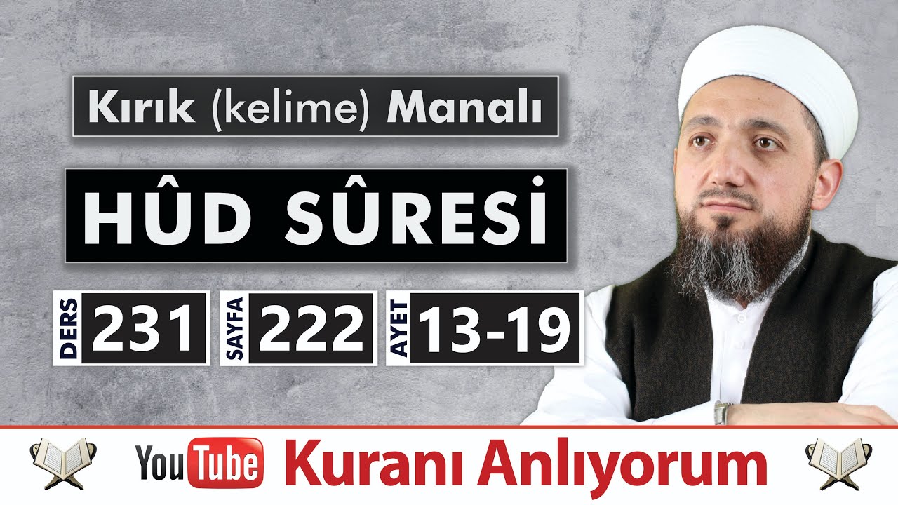 (231) Kırık Manalı HÛD SÛRESİ 13-19 | Kuranı Anlıyorum
