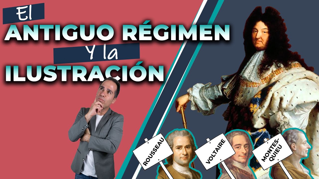 El Antiguo Régimen y la Ilustración