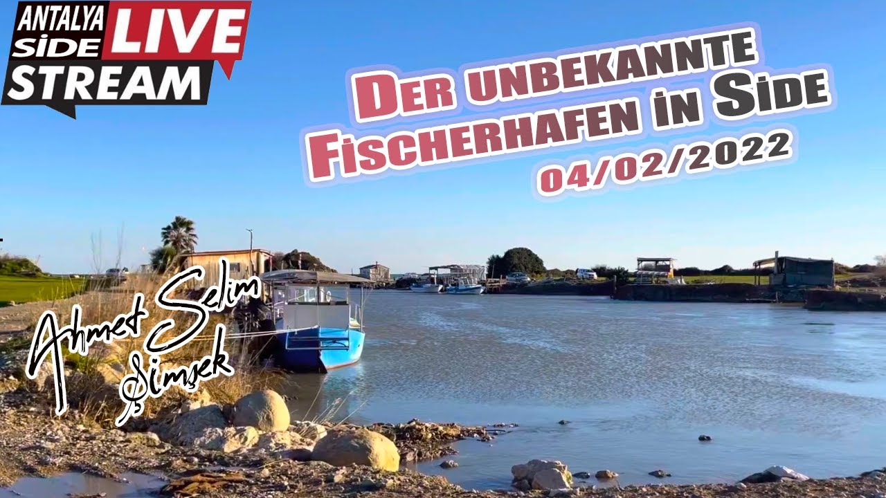 Der unbekannte Fischerhafen in Side - Gündoğdu. Live