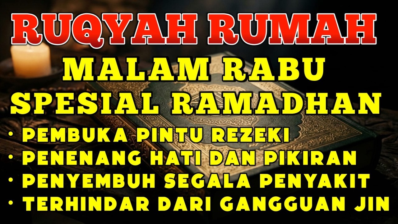 RUQYAH MALAM RABU BULAN RAMADHAN BERKA USIR JIN & STAN DRI RUMAH DENGAN AYAT PENYEMBUHBY ALAA AQEL