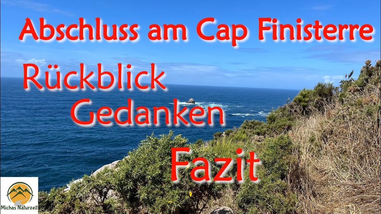 Cap Finisterre   Rückblick, Gedanken, Fazit