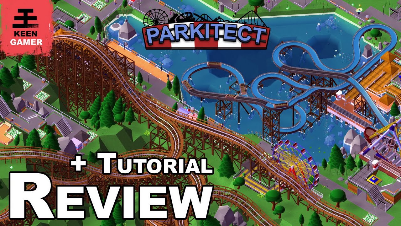 Parkitect Review + Tutorial