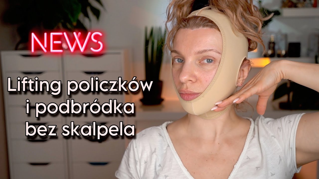 Lifting policzków i podbródka bez skalpela 👉 Opaska liftingująca - co daje i jak jej używać ?