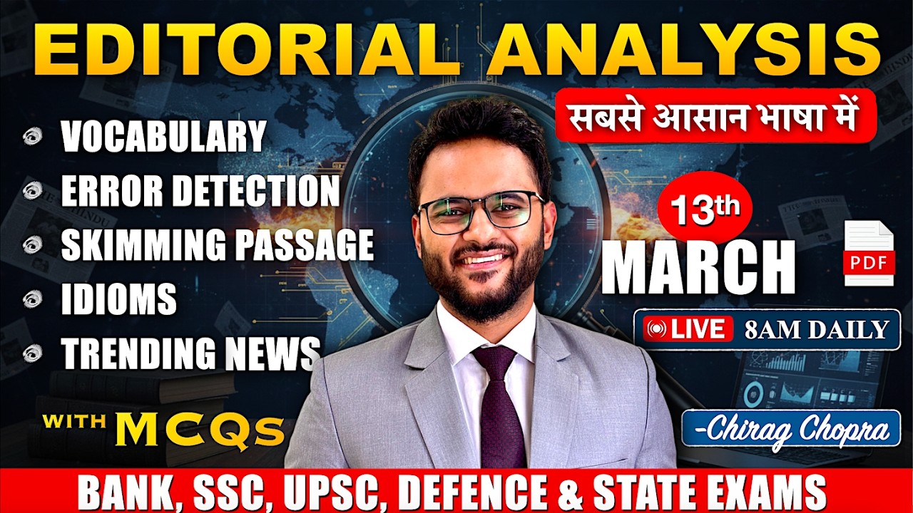 🔥Editorial Analysis | 13th Mar 2026 Vocab, Grammar, Skimming, Idioms, Reading | Bank | SSC | UPSC