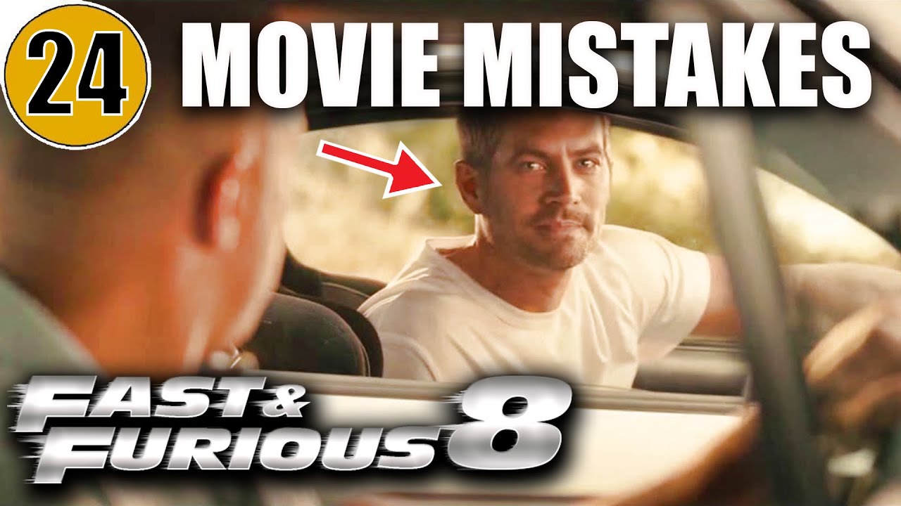 24 FAST & THE FURIOUS 8 Mistakes You Didn't Notice