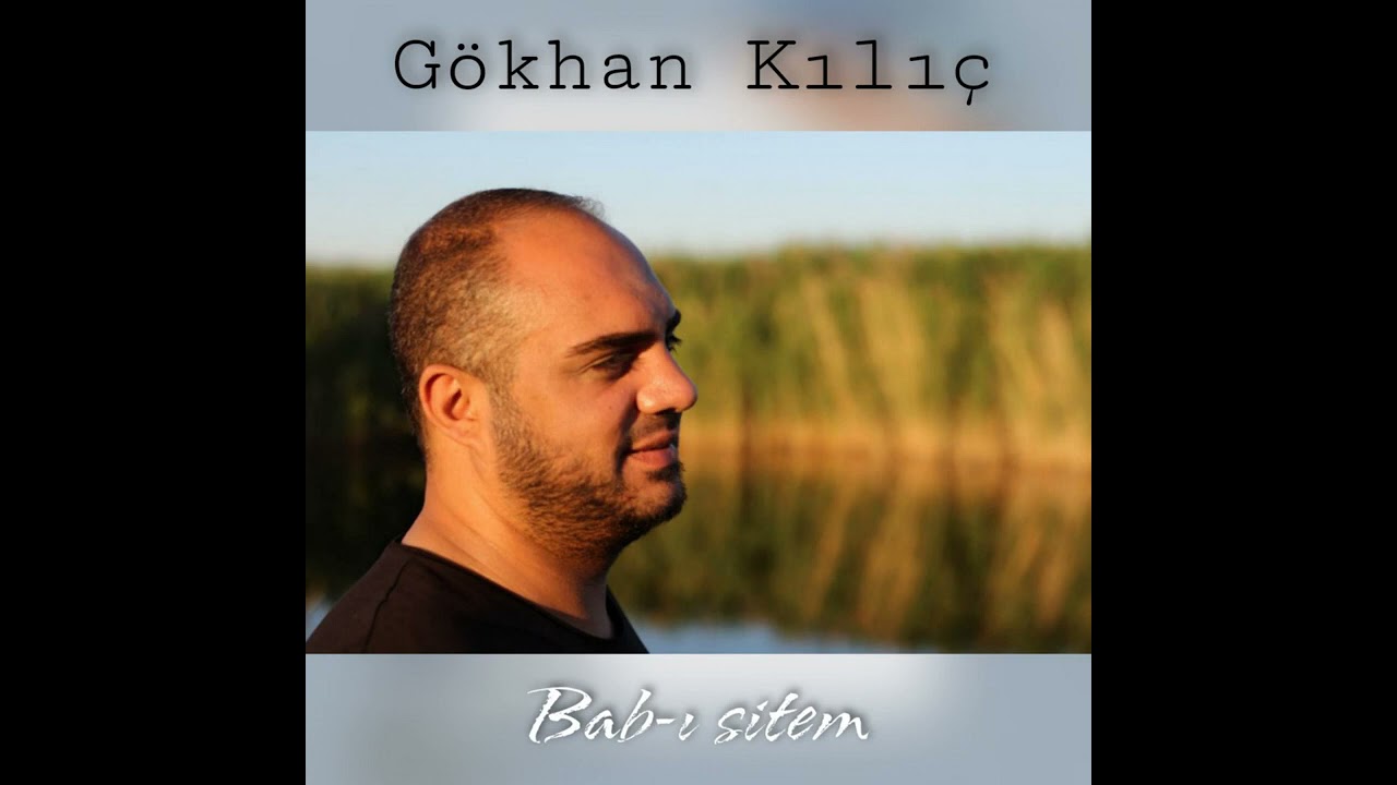 G&ouml;khan Kılı&ccedil; - Seni Bana Sorarlarsa Hainsin [Bab-ı Sitem Alb&uuml;m&uuml;]