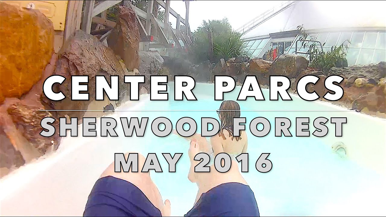 CENTER PARCS SHERWOOD FOREST HOLIDAY VLOG MAY 2016 IN WOODLAND LODGE