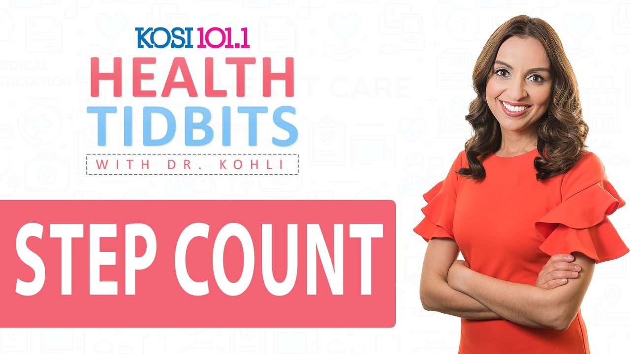 Step count | Health Tidbits with Dr. Kohli