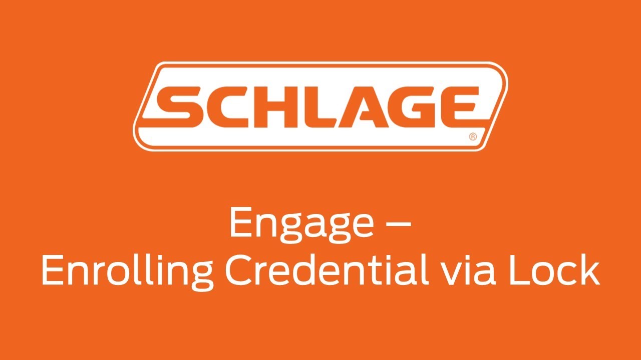 Engage - Enrolling a Credential at a Lock