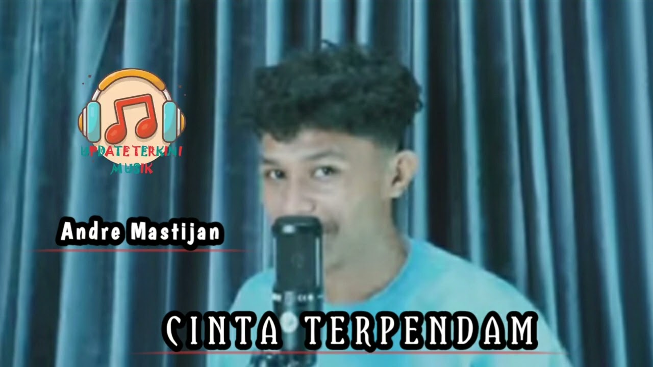 Cinta Terpendam 💥 Andre Mastijan