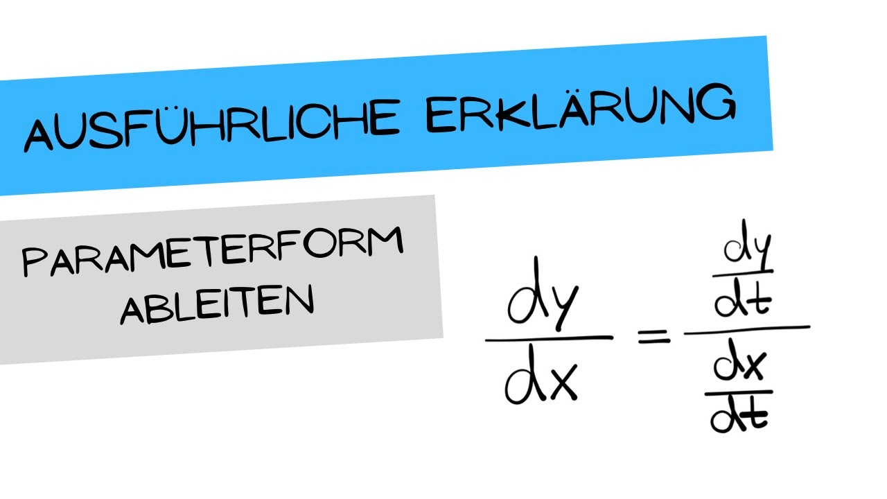 Kurve in Parameterform ableiten