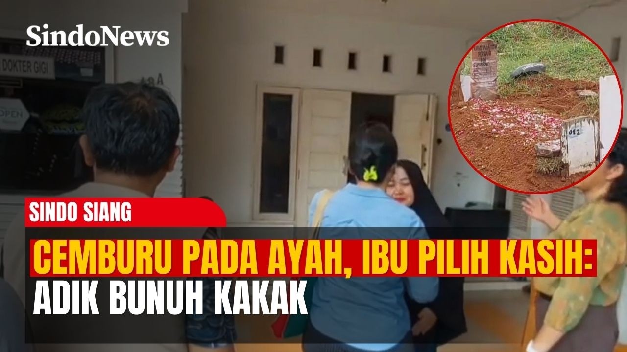 Cemburu Pada Ayah, Ibu Pilih Kasih: Diduga Jadi Motif Adik Bunuh Kakak | Sindo Siang | 27/02