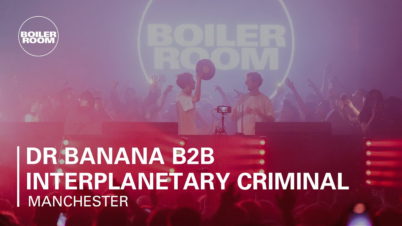 Dr Banana b2b Interplanetary Criminal | Boiler Room x The Warehouse Project
