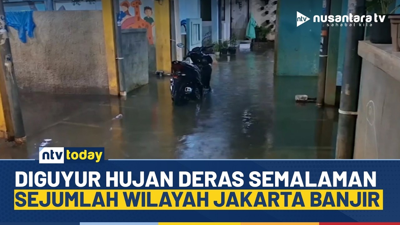 [LIVE] Diguyur Hujan Deras Semalaman, Sejumlah Wilayah Jakarta Banjir | NTV TODAY