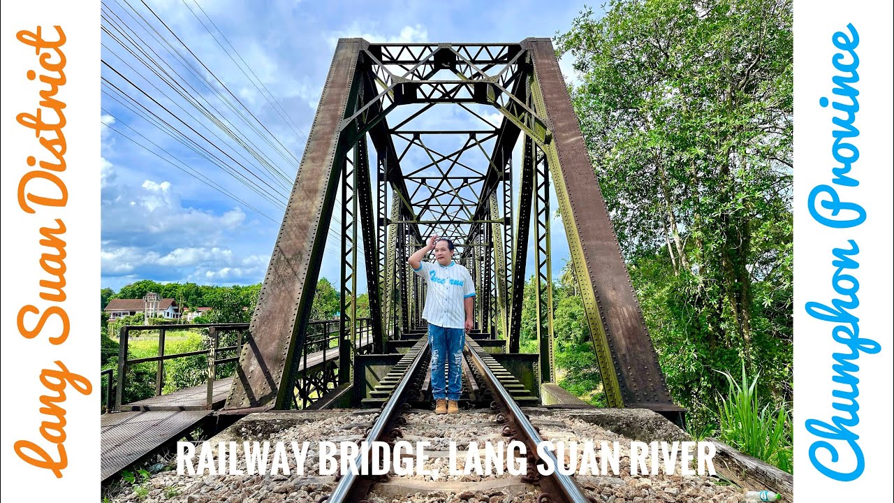 สะพานรถไฟ แม่น้ำหลังสวน (Railway Bridge) @ หลังสวน ชุมพร | สะพานเหล็กสีดำ : สมัยสงครามโลก ครั้งที่ 2