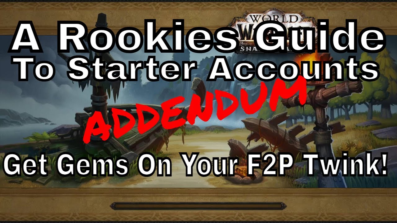 How To Get Gems On a F2P Twink | Rookies Guide To Starter Account - Addendum