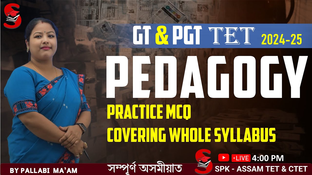 Assam TET (GT & PGT) 2024-25 || PEDAGOGY || Practice MCQs on whole syllabus || By Pallabi Ma'am ||