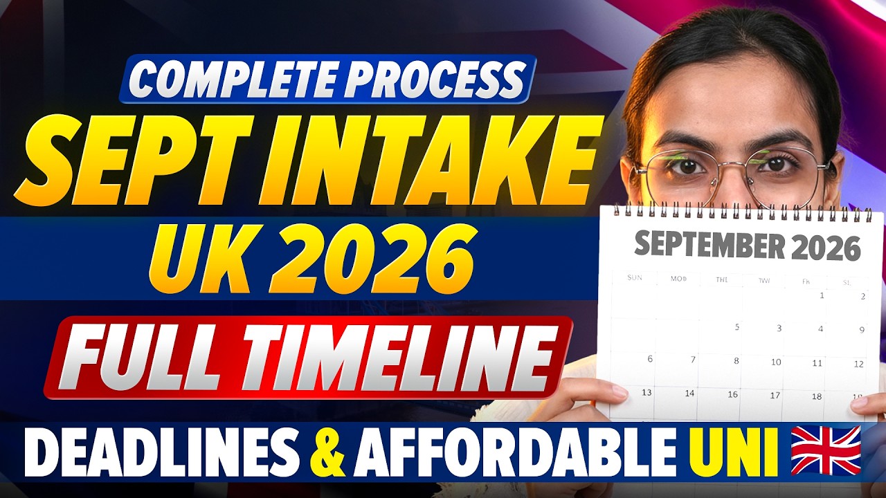 UK September Intake 2026 – Complete Process, Deadlines & Affordable Universities 🇬🇧 | Full Timeline