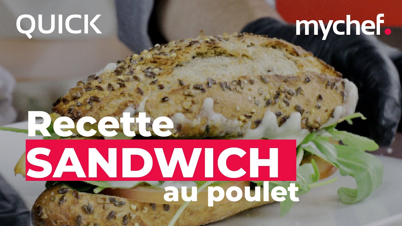 FR - Sandwich au poulet en 2 minutes avec Mychef QUICK