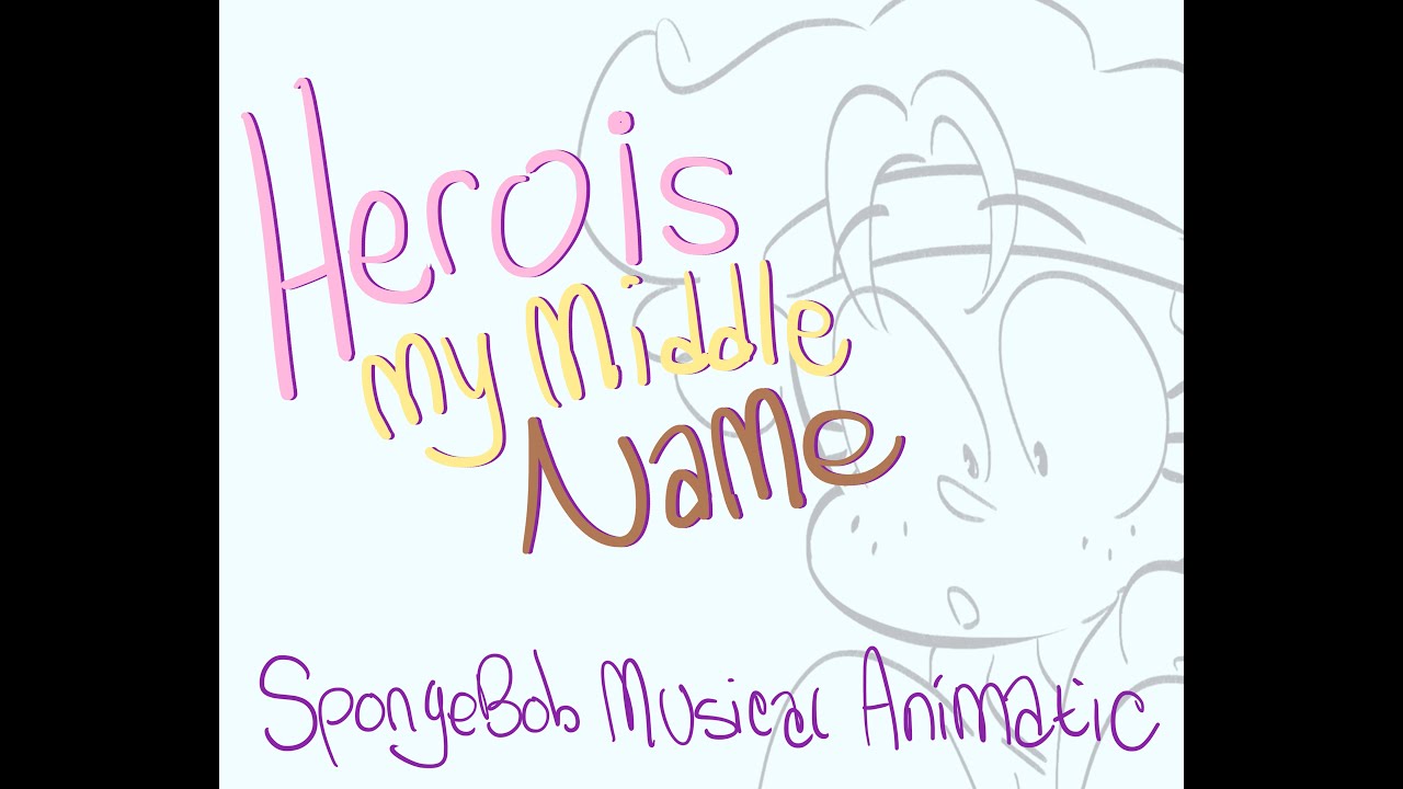 Hero is My Middle Name | SBtM Animatic