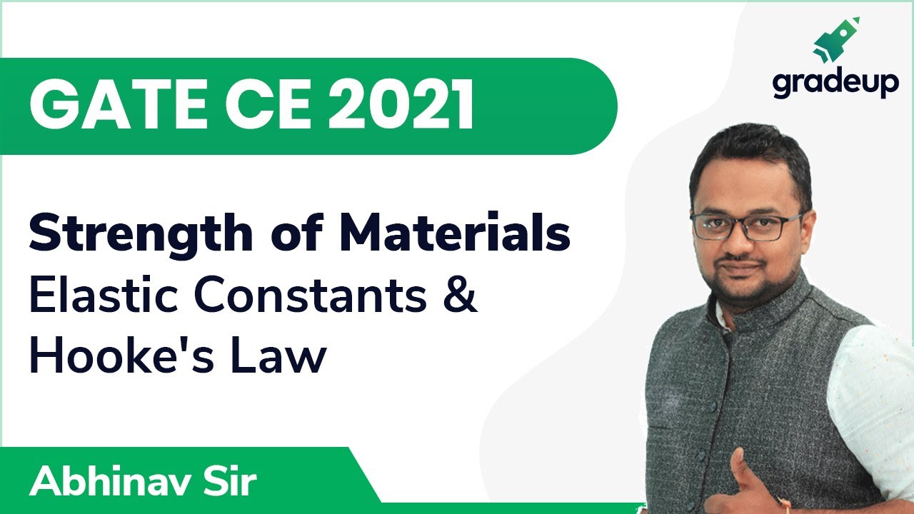 Elastic Constants and Hooke's Law | GATE CE 2021 | Strength of Materials | Gradeup