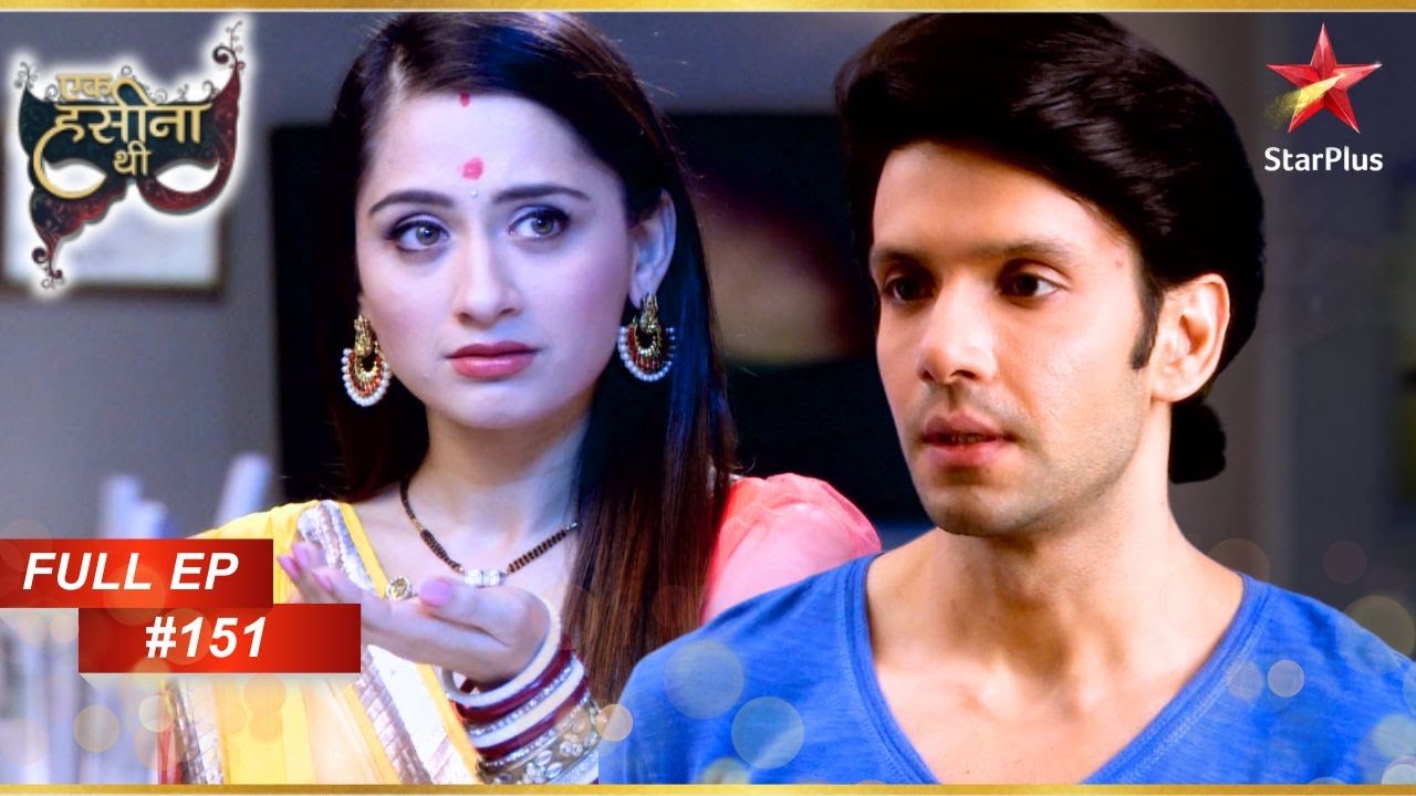 Dev के हाँथ लगा बड़ा सबूत! | Full Webisode:151 | Ek Hasina Thi