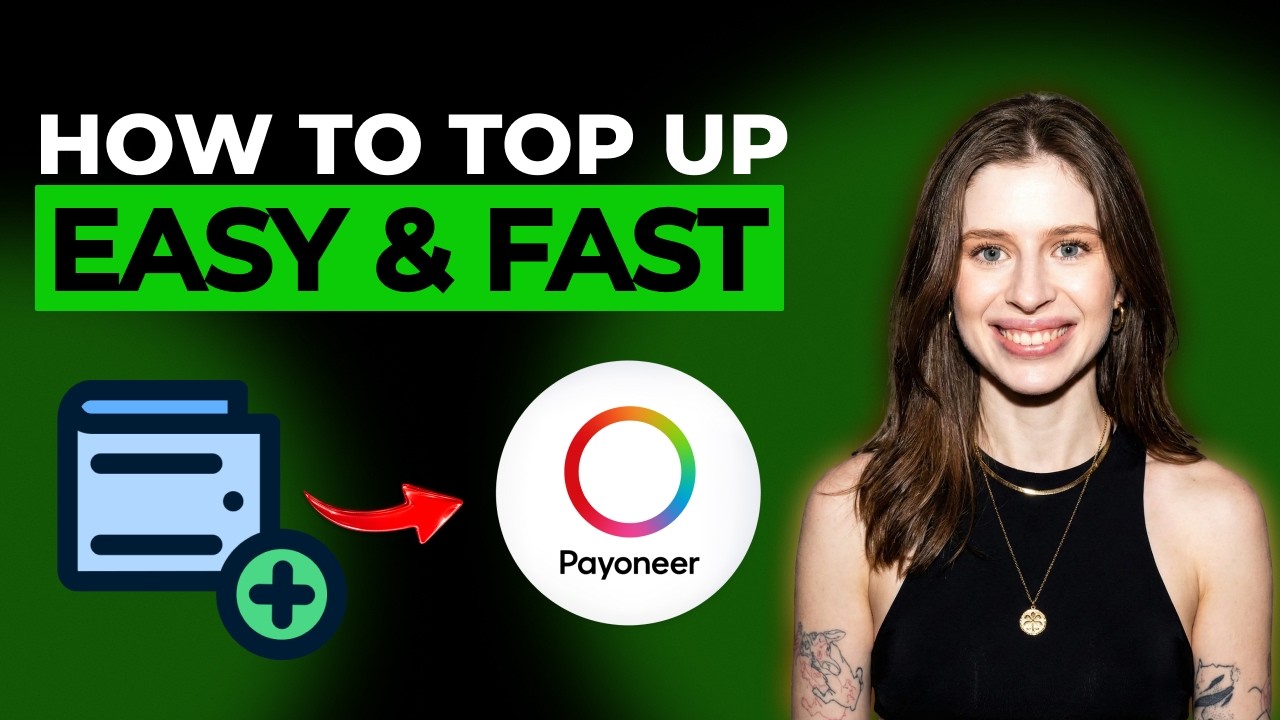 How to Top Up Payoneer Card [2026 Full Guide]