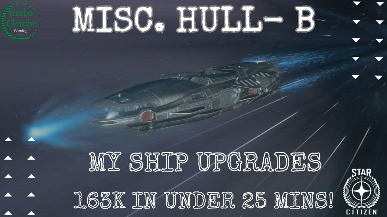 Misc. Hull-B- My Upgrades and Fast Money!