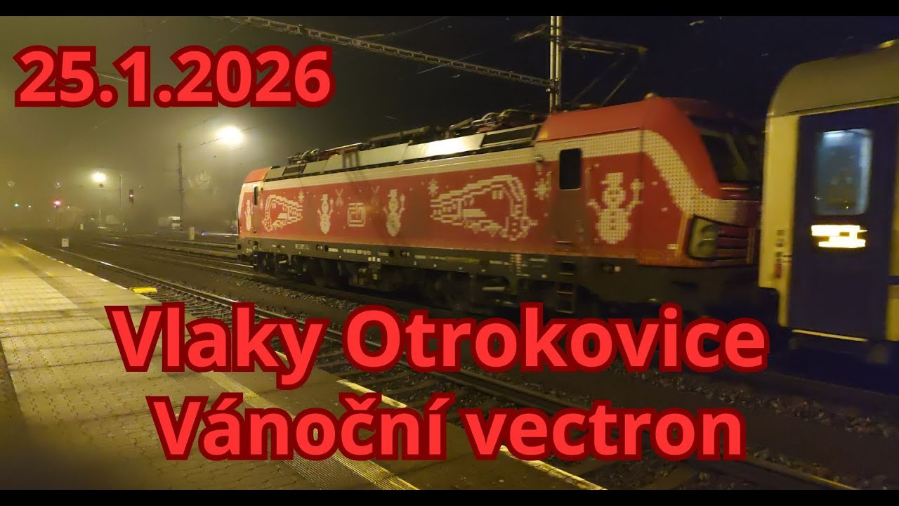 Večerní Show| Vlaky Otrokovice 25 1 2025| Vánoční vectron @Rixi_cz