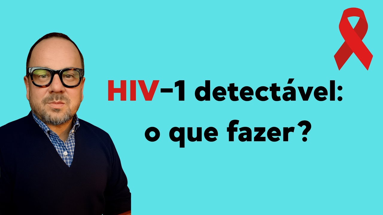 HIV detectável em uso de TARV, o que fazer? Renato Cassol Médico Infectologista