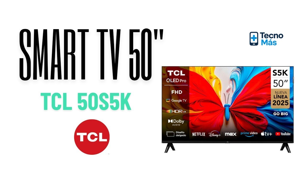 📺 Smart TV TCL 50S5K - Unboxing y primeras impresiones 🫢😮