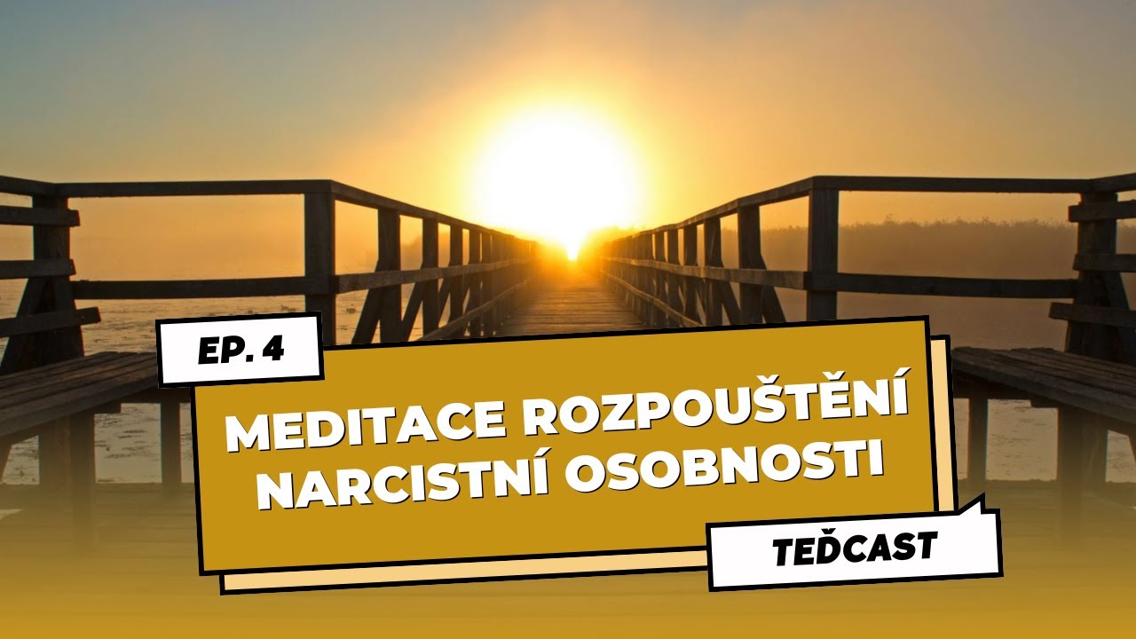 Meditace rozpouštění narcistní osobnosti | Marek Vich | Sebeláska, péče o vnitřní dítě