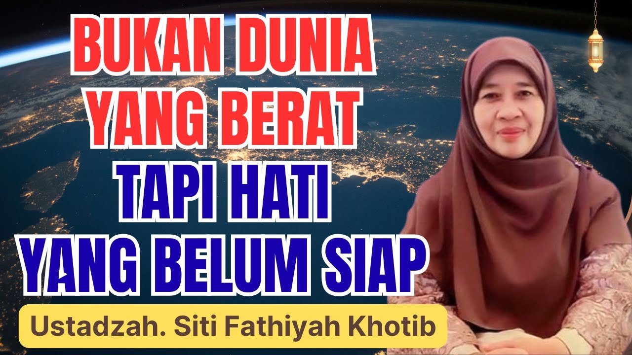 HATI GELISAH? BEGINI CARA MENENANGKAN HATI MENURUT ISLAM || USTADZAH SITI FATHIYAH KHOTIB