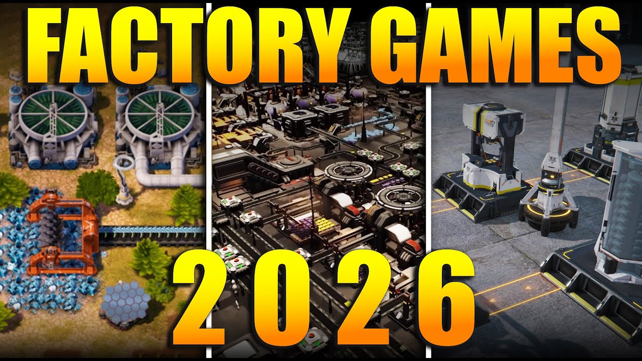 2026 Will Be Awesome For Factory Games