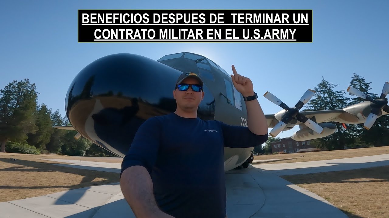 BENEFICIOS DESPUES DE TERMINAR UN CONTRATO MILITAR EN ESTADOS UNIDOS Y REGRESANDO A LA VIDA CIVIL.
